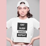 Eat sleep dance repeat White Crop Top - SD-style-shop