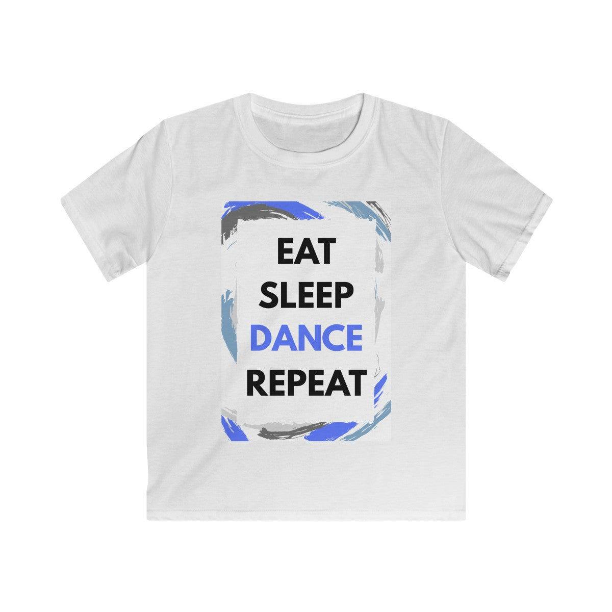 Eat Sleep Dance Repeat Kids Softstyle Tee - SD-style-shop