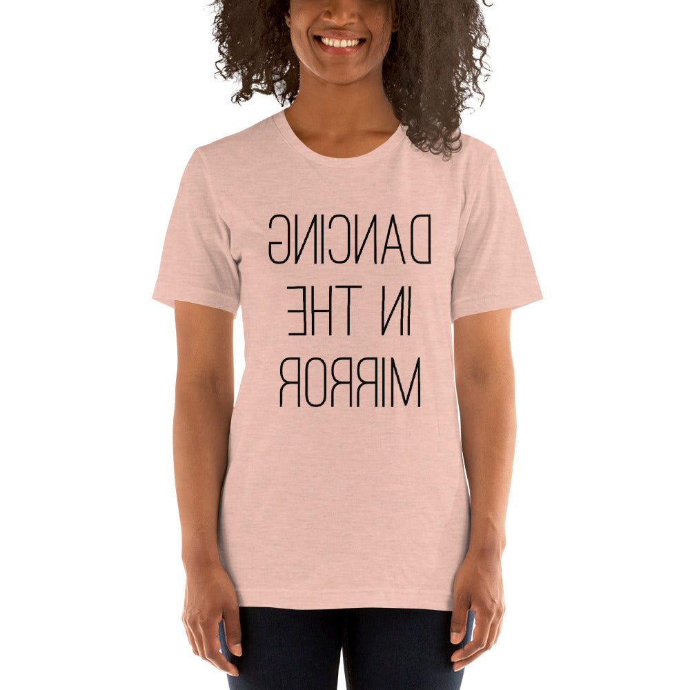 Dancing in the mirror unisex T-Shirt - SD-style-shop
