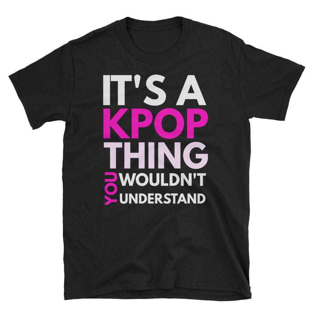 Kpop T-shirt, It's a Kpop Thing - SD-style-shop