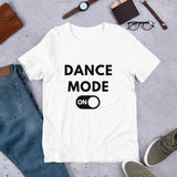 Dance T-shirt, dance mode on shirt, short-Sleeve Unisex dance T-Shirt - SD-style-shop