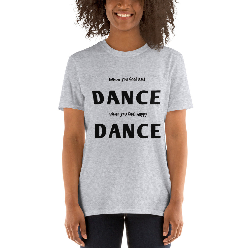 Dance tshirt, dance quote T-shirt, Short-Sleeve Unisex dancer T-Shirt - SD-style-shop