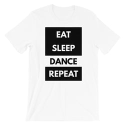 Eat sleep dance repeat. Dancer Unisex T-Shirt - SD-style-shop