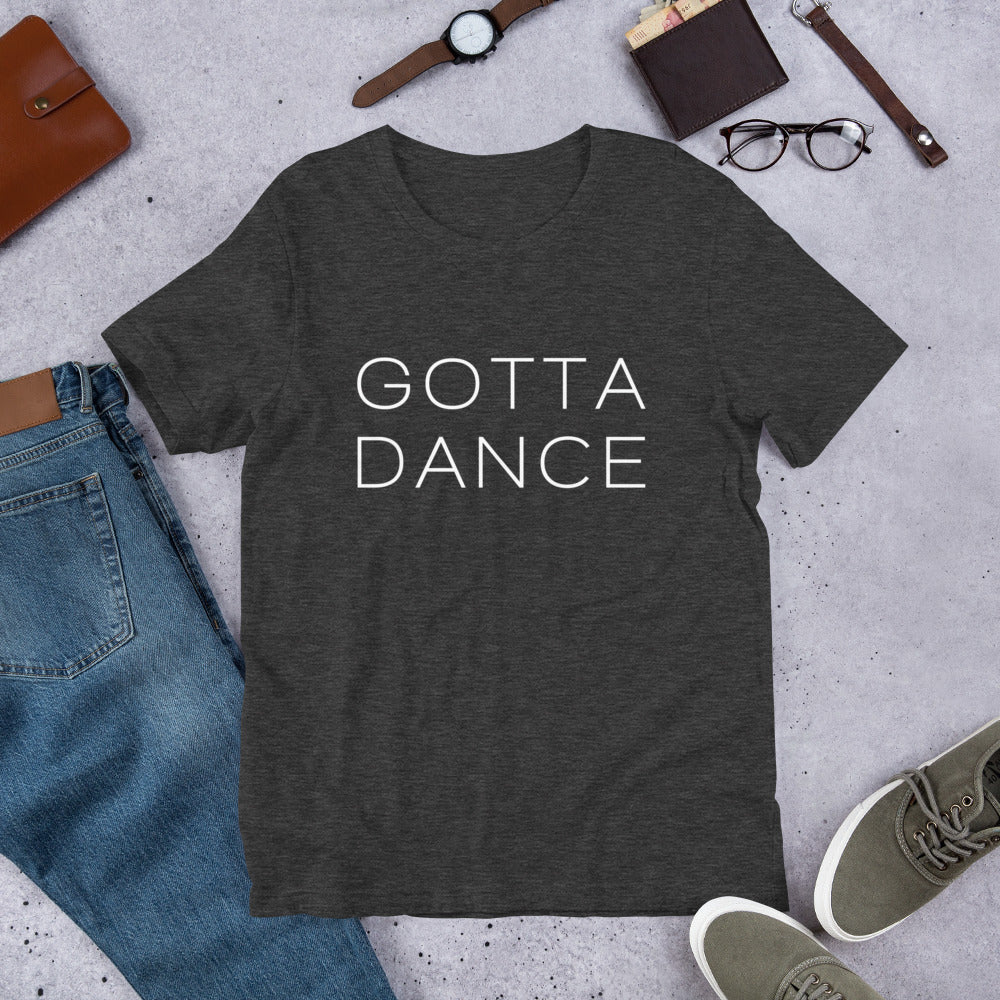 Gotta Dance tshirt - SD-style-shop