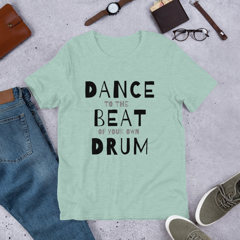 Dance T-shirt with quote Dance to the beat of your own drum - SD-style-shop